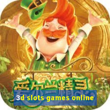 3d slots games online